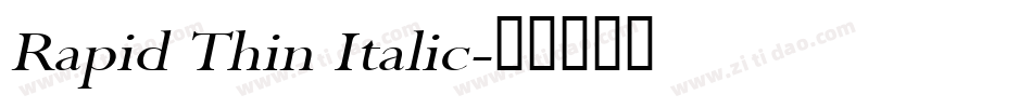 Rapid Thin Italic字体转换